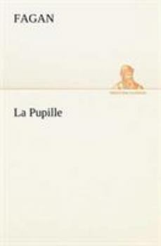 Paperback La Pupille [French] Book