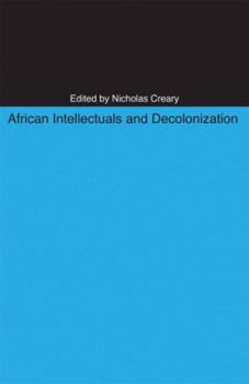 Paperback African Intellectuals and Decolonization Book