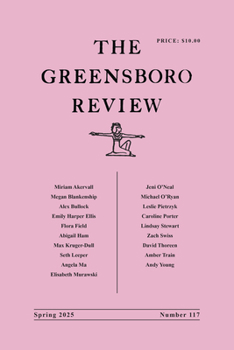 Paperback The Greensboro Review: Number 117, Spring 2025 Book