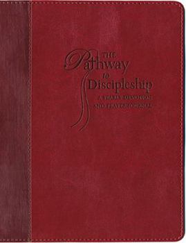 Paperback The Pathway to Discipleship: A Yearly Devotion and Prayer Journal Book