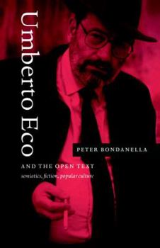 Paperback Umberto Eco and the Open Text: Semiotics, Fiction, Popular Culture Book