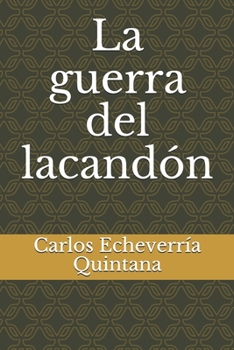 Paperback La guerra del lacandón [Spanish] Book
