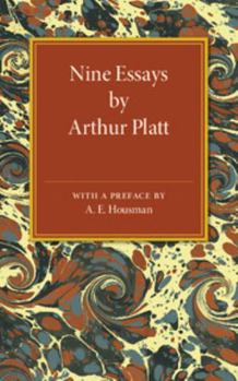 Paperback Nine Essays by Arthur Platt Book