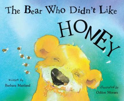 Hardcover Bear Who Didn't Like Honey Book
