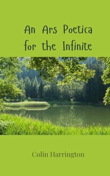 Paperback An Ars Poetica for the Infinite Book