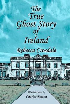 Paperback The True Ghost Story of Ireland Book