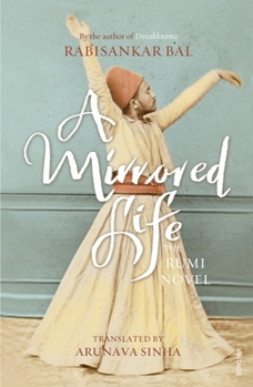 Paperback Mirrored Life: The Rumi Novel Book