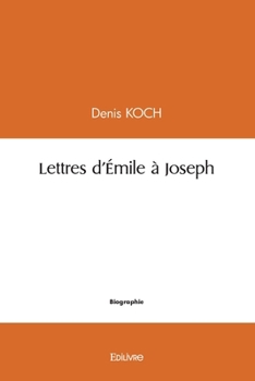 Paperback Lettres d'Émile à Joseph [French] Book