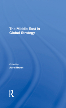 Hardcover The Middle East in Global Strategy Book