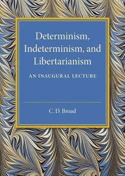 Paperback Determinism, Indeterminism, and Libertarianism: An Inaugural Lecture Book