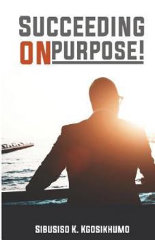 Paperback Succeeding on purpose Book