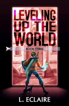 Paperback Leveling Up The World 3: A LitRPG Adventure Book