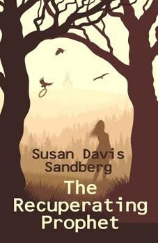 Paperback The Recuperating Prophet Book