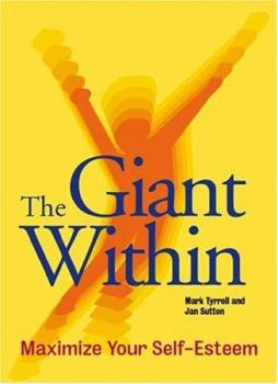 Paperback The Giant Within: Maximize Your Self-Esteem Book