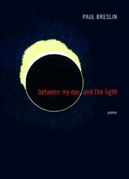 Paperback Between My Eye and the Light: Poems Book