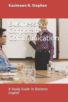 Paperback Business & Corporate Communication: A Study Guide in Business English Book