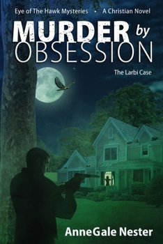 Paperback Murder By Obsession: The Larbi Case Book