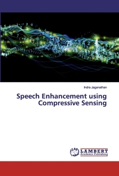 Paperback Speech Enhancement using Compressive Sensing Book
