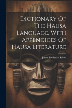 Paperback Dictionary Of The Hausa Language, With Appendices Of Hausa Literature Book