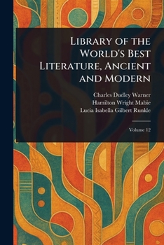 Paperback Library of the World's Best Literature, Ancient and Modern Book