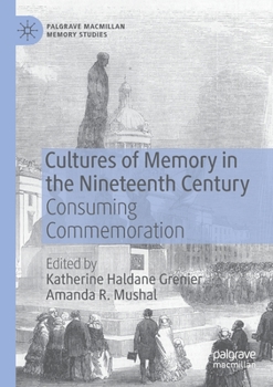 Paperback Cultures of Memory in the Nineteenth Century: Consuming Commemoration Book