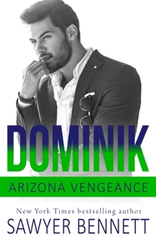 Paperback Dominik: An Arizona Vengeance Novel Book
