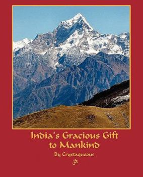 Paperback India's Gracious Gift To Mankind Book
