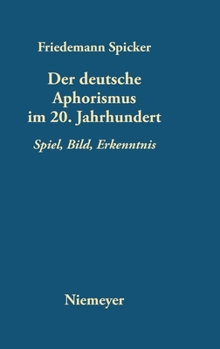 Hardcover Der deutsche Aphorismus im 20. Jahrhundert [German] Book