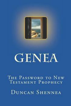 Paperback Genea: The Password to New Testament Prophecy Book