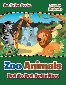 Paperback Zoo Animals Dot To Dot Activities - Dot To Books Book