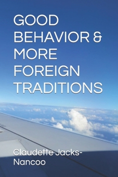 Paperback Good Behavior & More Foreign Traditions Book