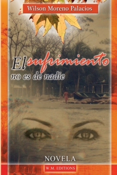 Paperback El sufrimiento no es de nadie Special edition [Spanish] Book