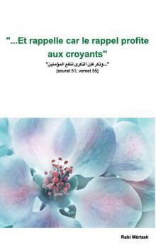Hardcover ...Et rappelle car le rappel profite aux croyants [French] Book