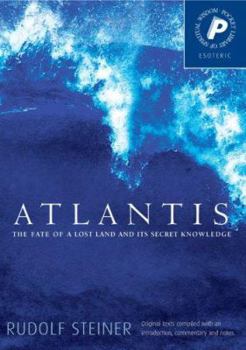 Atlantis: The Fate of a Lost Land and Its Secret Knowledge (Pocket Library of Spiritual Wisdom) - Book  of the Pocket Library of Spiritual Wisdom