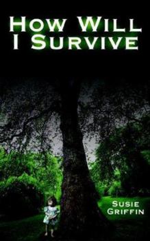 Paperback How Will I Survive Book