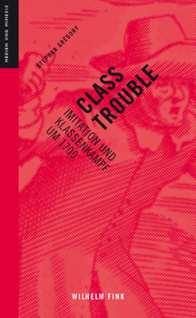 Hardcover Class Trouble: Eine Mediengeschichte Der Klassengesellschaft [German] Book