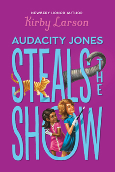 Hardcover Audacity Jones Steals the Show (Audacity Jones #2): Volume 2 Book