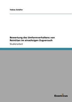 Paperback Bewertung des Umformverhaltens von Reintitan im einachsigen Zugversuch [German] Book