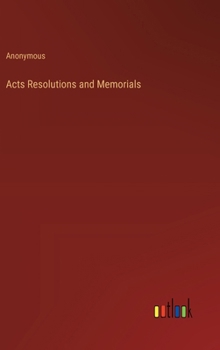 Hardcover Acts Resolutions and Memorials Book