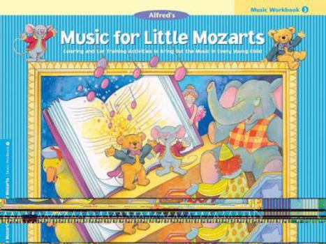 Alfred's Music for Little Mozarts, Music Workbook 3 (Music for Little Mozarts)