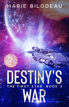 Destiny's War - Book #3 of the Destiny