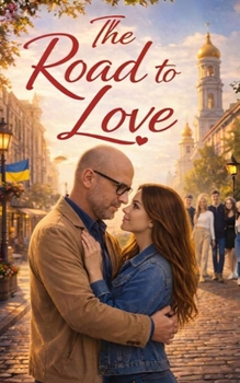 Paperback The Road to Love Book