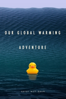 Paperback Our Global Warming Adventure Book