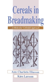 Hardcover Cereals in Breadmaking: A Molecular Colloidal Approach Book