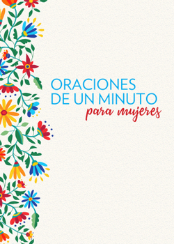Paperback Oraciones de Un Minuto Para Mujeres /One Minute Prayers for Women [Spanish] Book