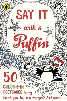 Card Book Say It with a Puffin: 50 Colour-In Postcards Book