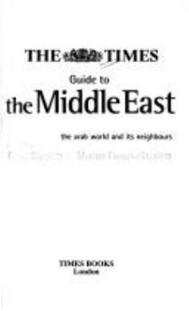 Paperback "The Times" Guide to the Middle East: The Arab World and Its Neighbours ("Times" Books) Book