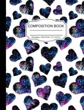 Paperback Composition Book: Magic Hearts Night Sky Meditation Wide Ruled Paper Lined Notebook Unicorn Journal for Teens Kids Students Back to Scho Book