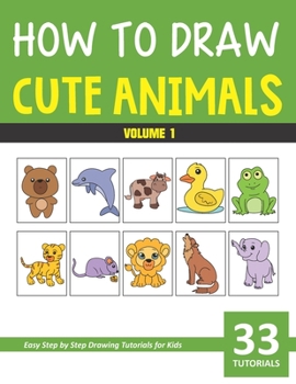 Paperback How to Draw Cute Animals - Volume 1 Book