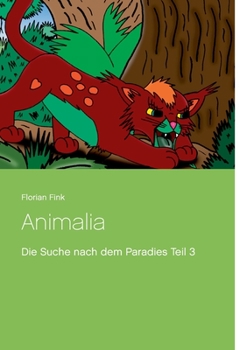 Animalia: Die Suche nach dem Paradies Teil 3